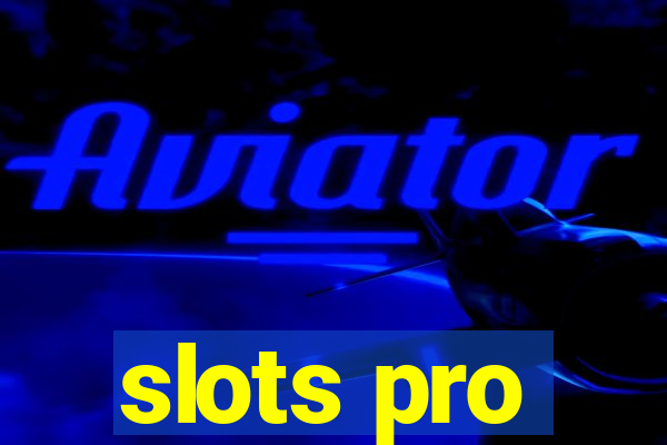 slots pro