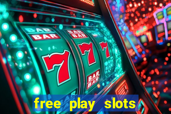 free play slots casino games