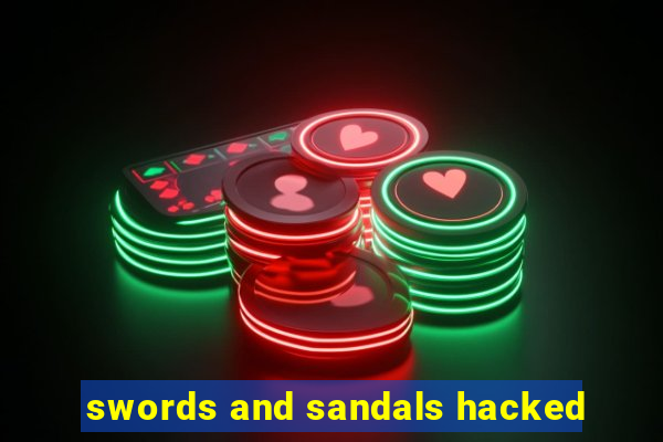 swords and sandals hacked