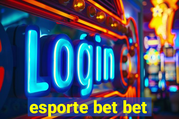 esporte bet bet