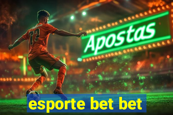 esporte bet bet