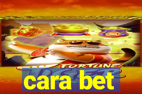 cara bet