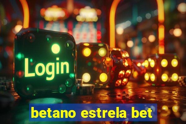 betano estrela bet