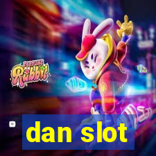 dan slot