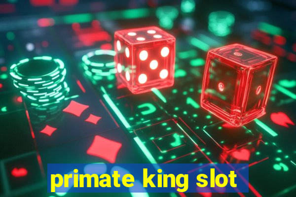 primate king slot