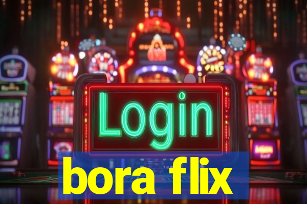 bora flix