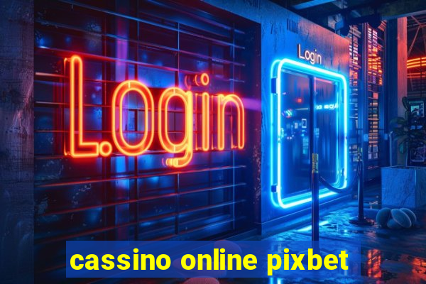 cassino online pixbet