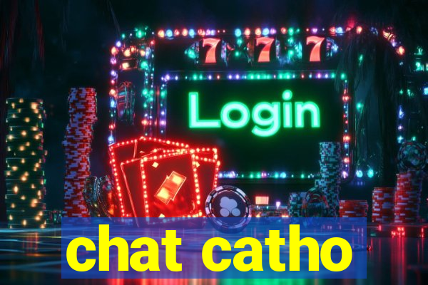 chat catho