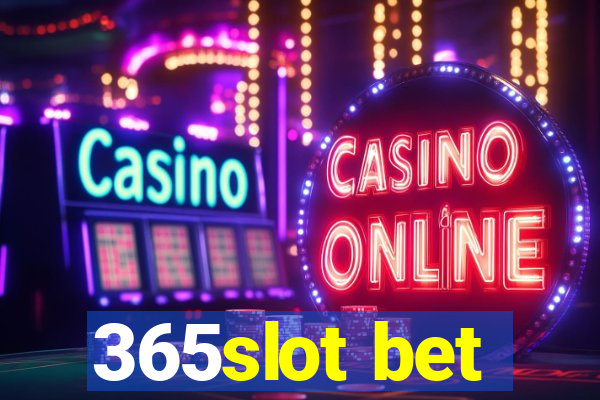 365slot bet