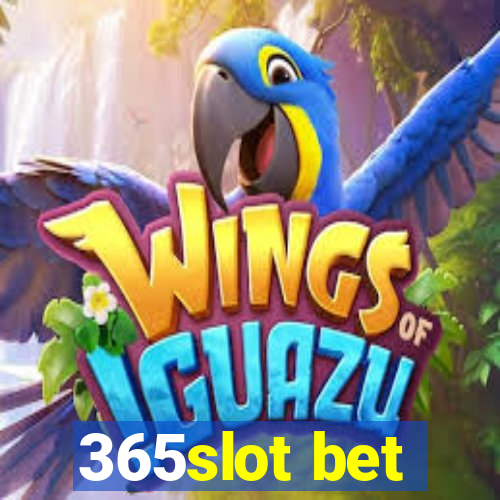 365slot bet