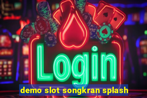 demo slot songkran splash