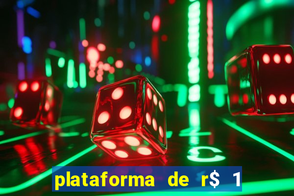 plataforma de r$ 1 para jogar