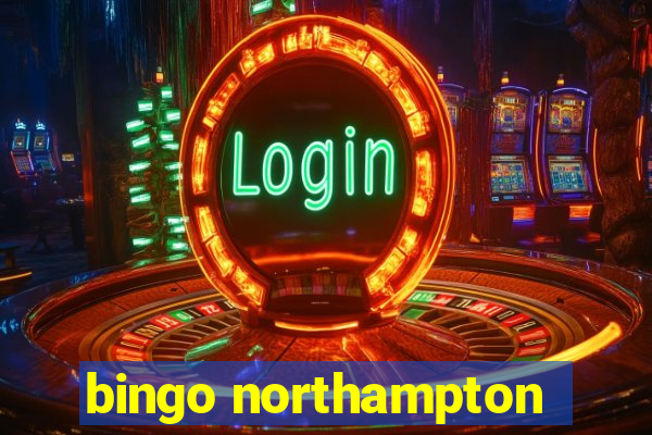 bingo northampton