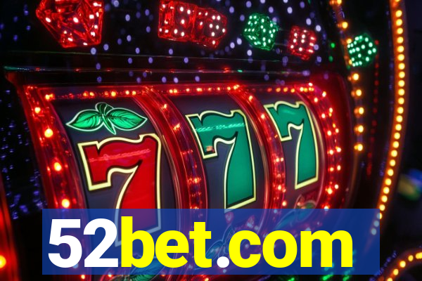 52bet.com