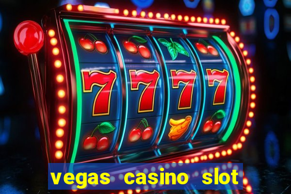 vegas casino slot games free