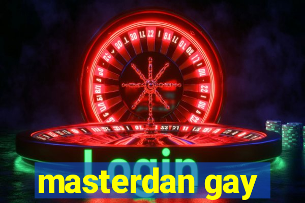 masterdan gay