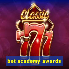 bet academy awards