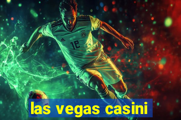 las vegas casini