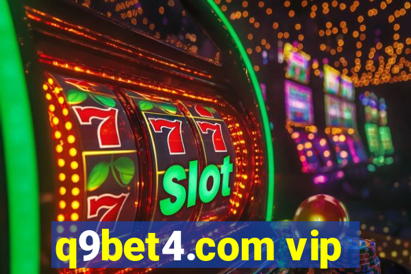 q9bet4.com vip