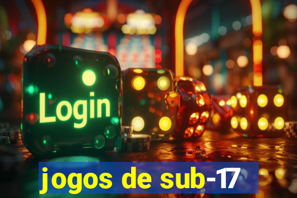 jogos de sub-17