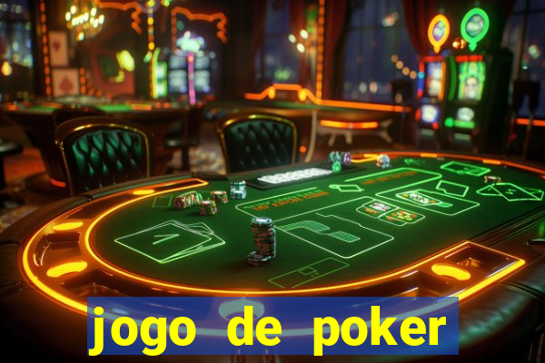 jogo de poker online dinheiro real