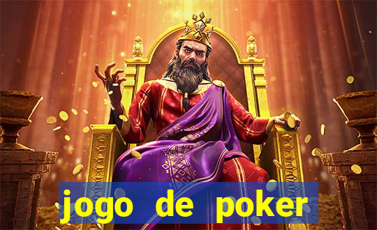 jogo de poker online dinheiro real