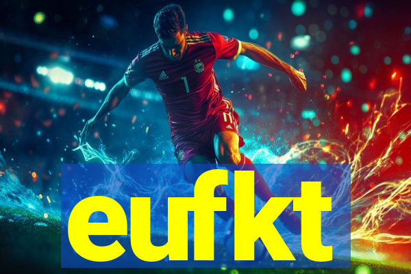 eufkt