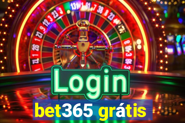 bet365 grátis