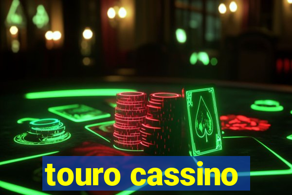 touro cassino