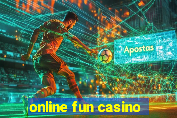 online fun casino