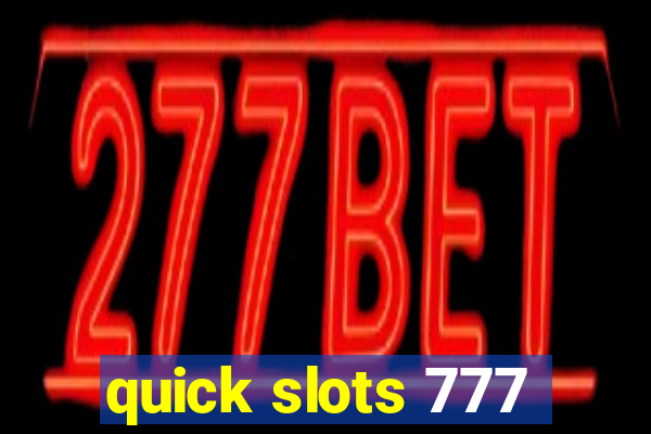 quick slots 777