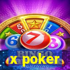 x poker