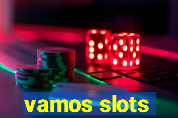 vamos slots