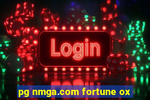 pg nmga.com fortune ox