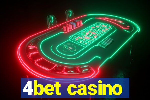 4bet casino