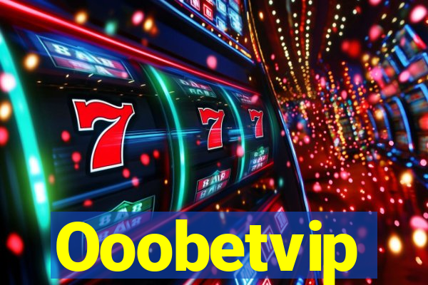 Ooobetvip