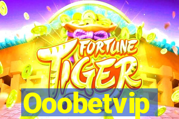 Ooobetvip