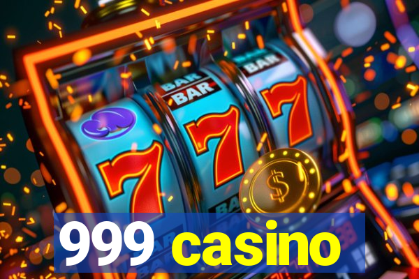 999 casino