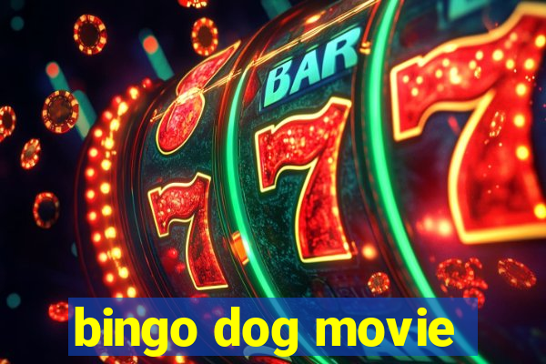 bingo dog movie