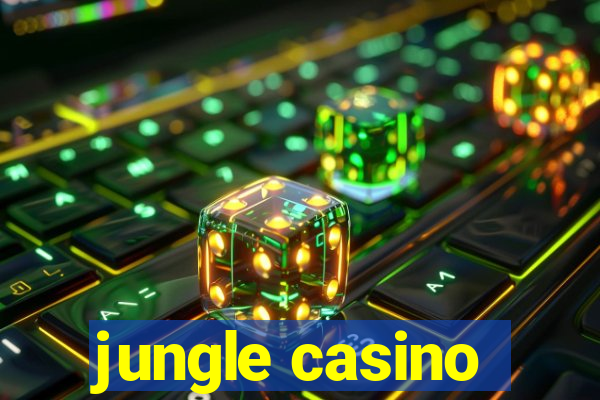 jungle casino