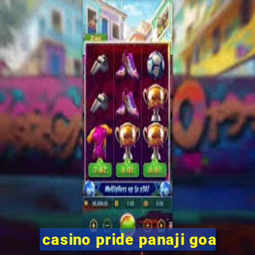 casino pride panaji goa