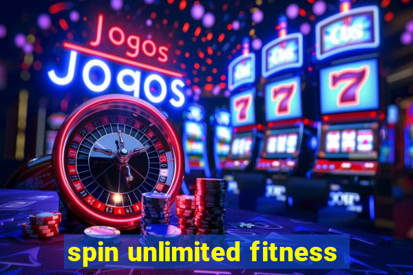 spin unlimited fitness