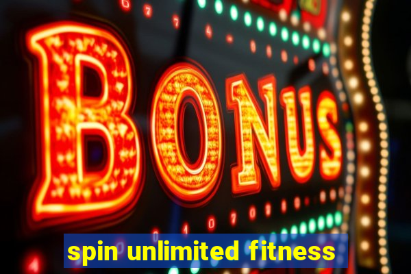 spin unlimited fitness