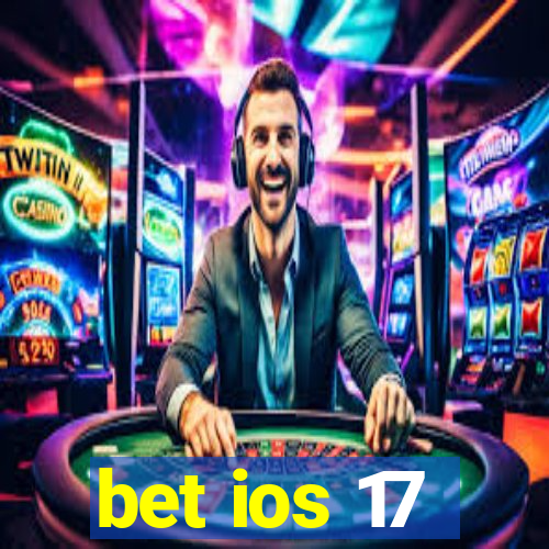 bet ios 17