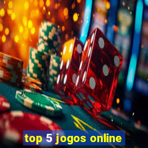 top 5 jogos online