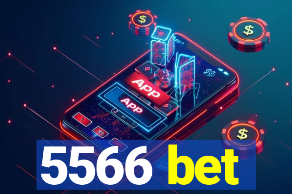 5566 bet