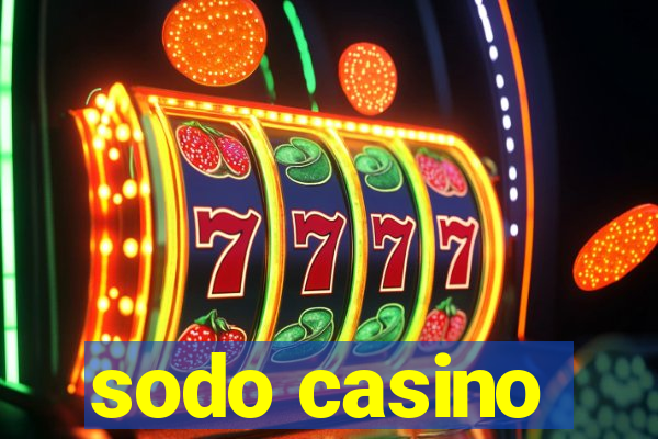 sodo casino