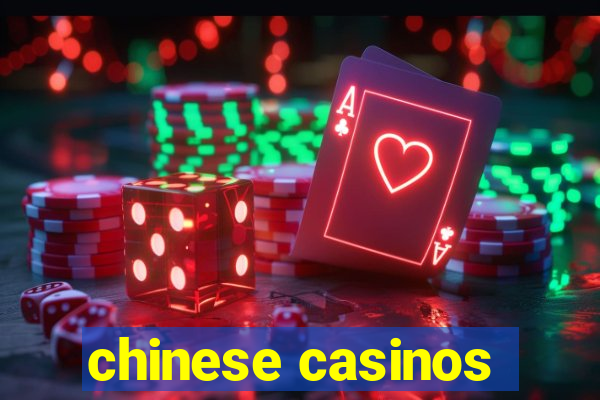 chinese casinos