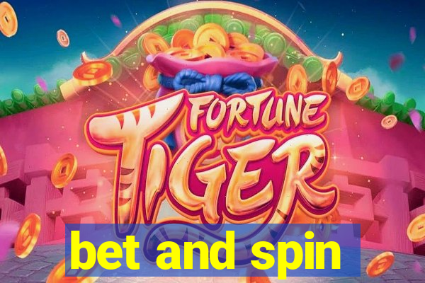 bet and spin