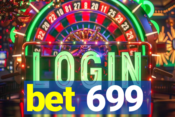 bet 699